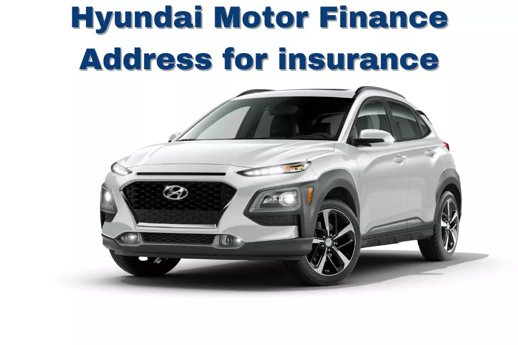 Hyundai Motor finance address for insurance
