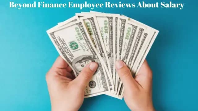 Beyond Finance Employee Reviews About Salary